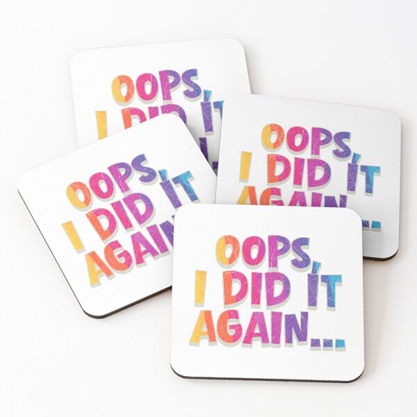 Item preview, Oops, I did it again ... designed and sold by PeacockShop2.