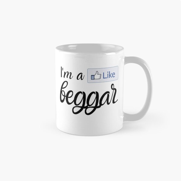 Item preview, I'm A Like Beggar Funny Social Media Design designed and sold by DesignsVault.