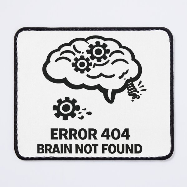 Item preview, Funny Overthinking Brain – Error 404 Brain Not Found designed and sold by MS-DesignArt.