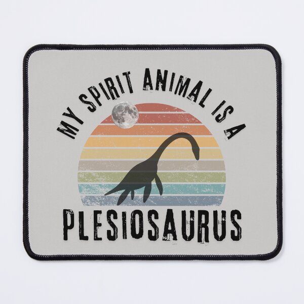 Item preview,  Plesiosaurus Is My Spirit Animal | Funny Prehistoric Sea Creature | Dinosaur Design designed and sold by swdesigns714.