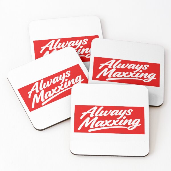 Item preview, Always Maxxing designed and sold by LockedUp.