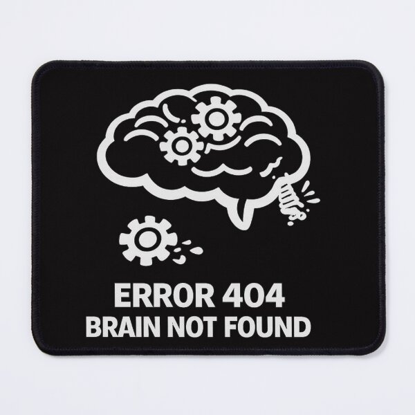 Item preview, Funny Overthinking Brain – Error 404 Brain Not Found designed and sold by MS-DesignArt.