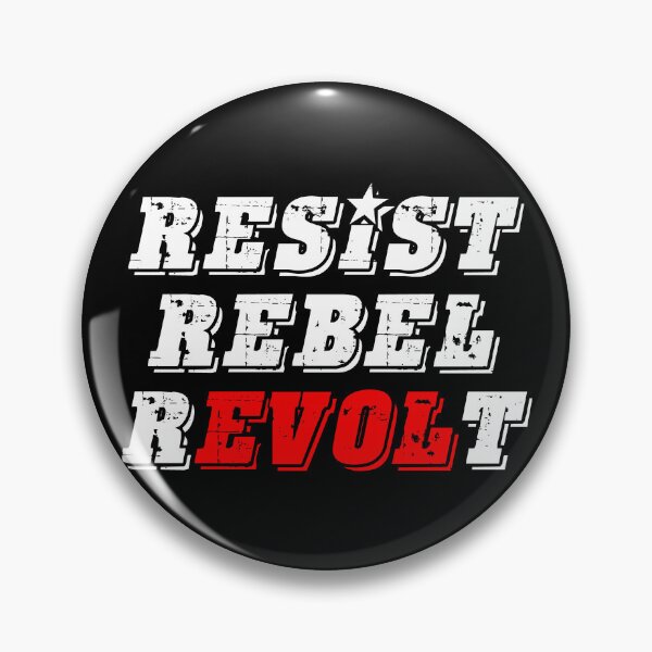 Item preview, Resist - Rebel - Revolt  designed and sold by Thelittlelord.