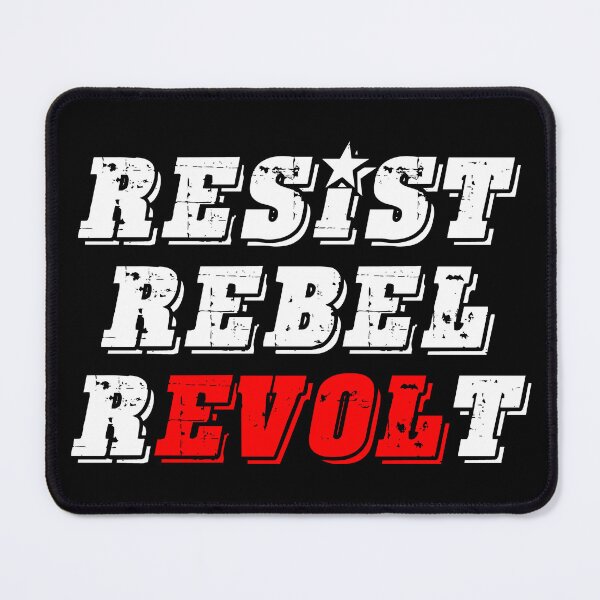 Item preview, Resist - Rebel - Revolt designed and sold by Thelittlelord.