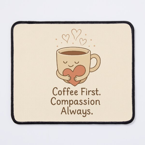 Item preview, Coffee First Compassion Always Cute Nurse Gift Design designed and sold by Dantin.