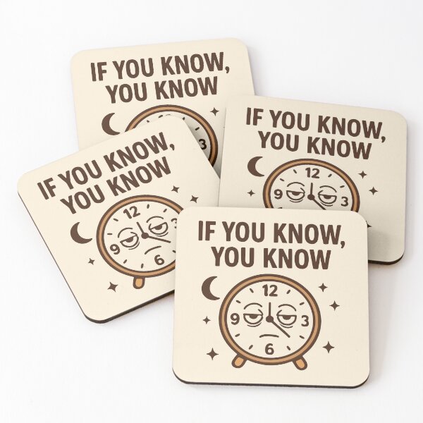 Item preview, If You Know You Know Night Shift Tired Alarm Clock Gift Design designed and sold by Dantin.