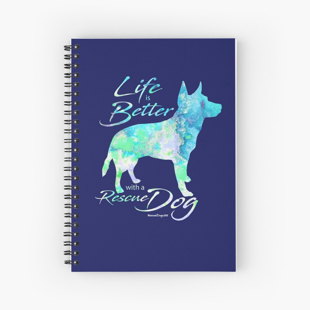 Life is Better with a Rescue Dog Spiral Notebook