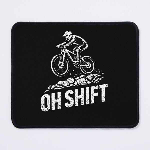 Item preview, Oh Shift Funny Mountain Bike designed and sold by JODYSMORGAN.