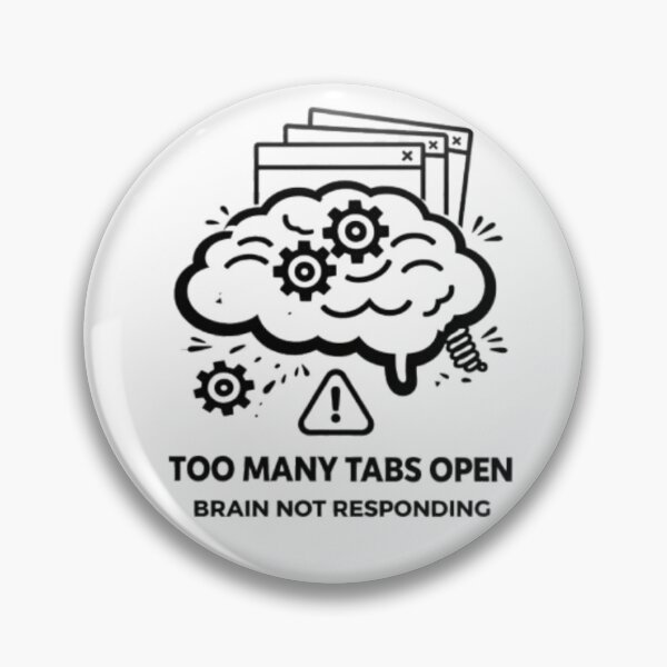 Artikelvorschau, Lustiges Overthinking Gehirn – Too Many Tabs Open: Brain Not Responding entworfen und verkauft von MS-DesignArt.