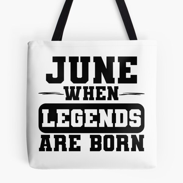Item preview, June When Legends are Born - June Born Birthday Gift designed and sold by TheBeesForYou.