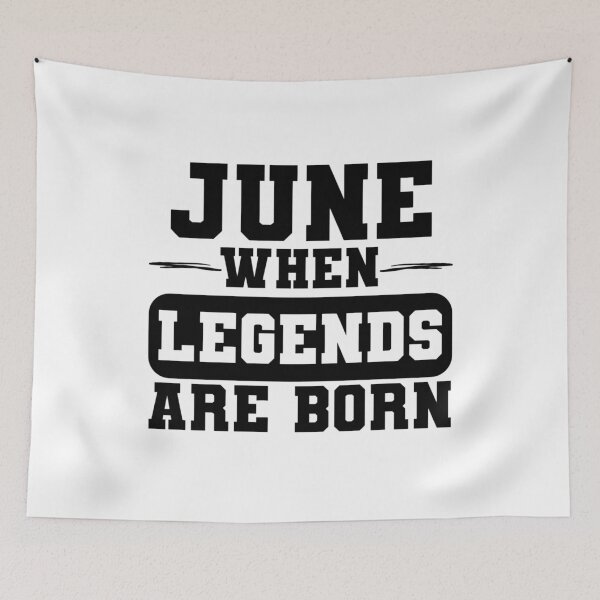 Item preview, June When Legends are Born - June Born Birthday Gift designed and sold by TheBeesForYou.