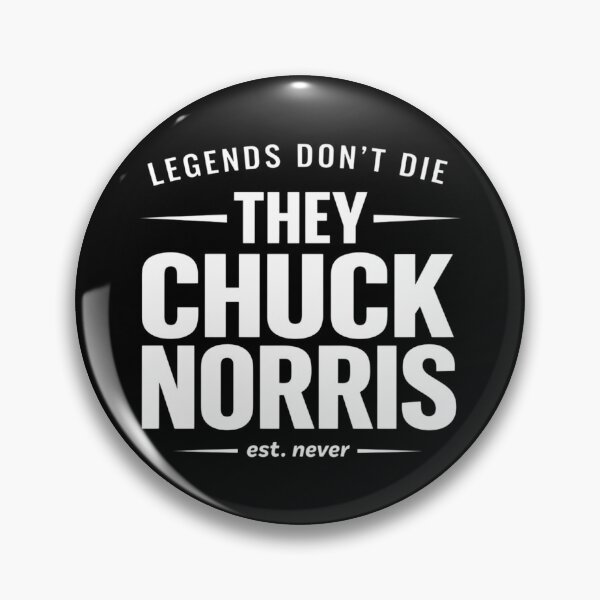 Item preview, Chuck Norris, Legendary Tough Guy, Legens never die designed and sold by legbabella.