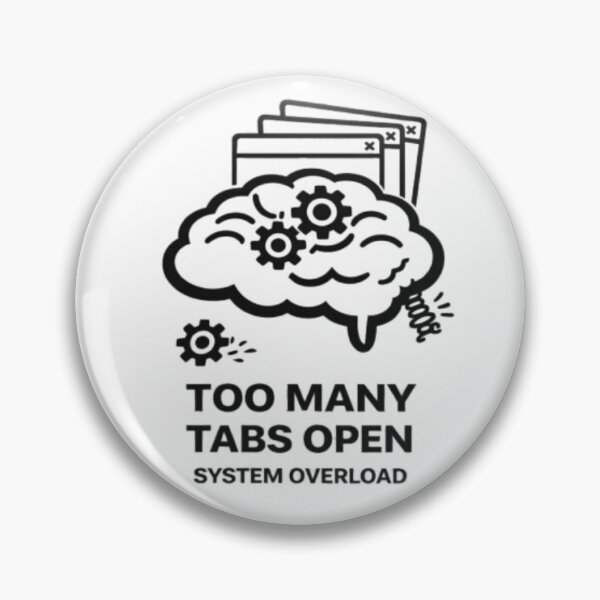 Item preview, Funny Overthinking Brain – Too Many Tabs Open: System Overload designed and sold by MS-DesignArt.
