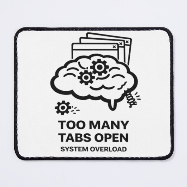 Item preview, Funny Overthinking Brain – Too Many Tabs Open: System Overload designed and sold by MS-DesignArt.