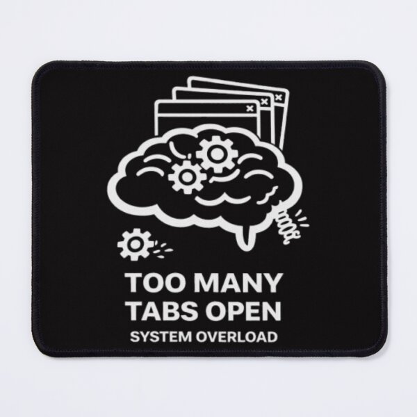 Item preview, Funny Overthinking Brain – Too Many Tabs Open: System Overload designed and sold by MS-DesignArt.