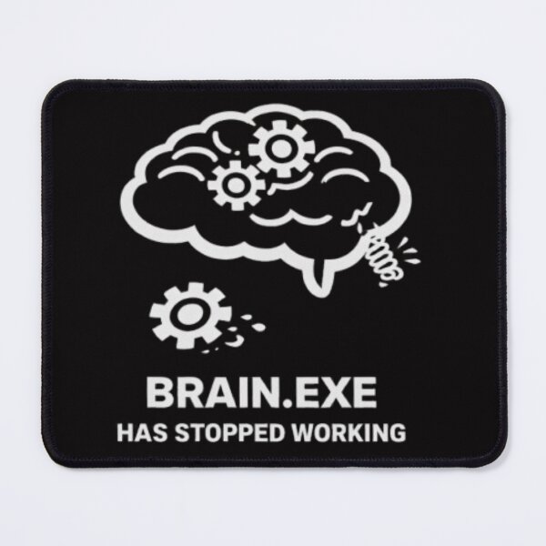 Item preview, Funny Overthinking Brain – Brain.Exe Has Stopped Working designed and sold by MS-DesignArt.