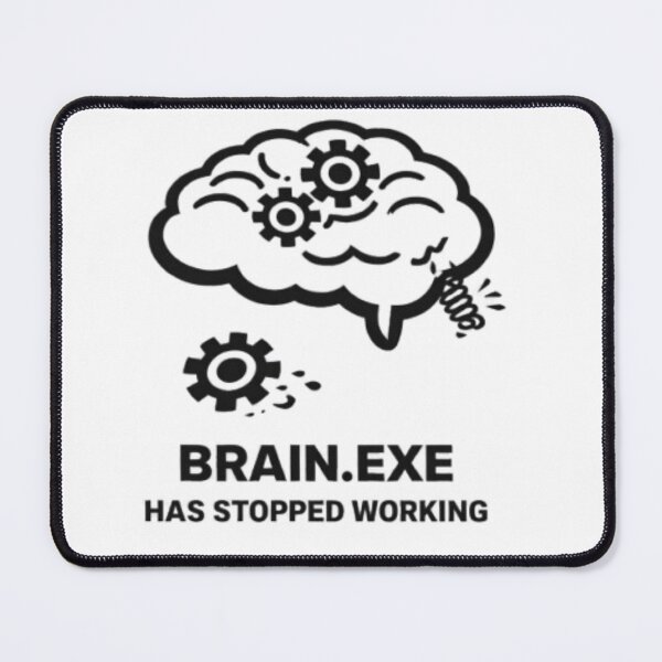 Item preview, Funny Overthinking Brain – Brain.Exe Has Stopped Working designed and sold by MS-DesignArt.