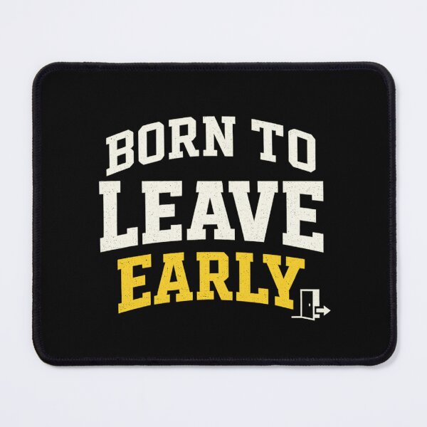 Item preview, Born to Leave Early Shirt Funny Introvert Exit Tee designed and sold by POD DYNASTY.