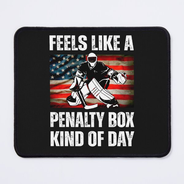 Item preview, Feels Like a Penalty Box Kind Of Day Hockey lovers gifts designed and sold by erozzz.