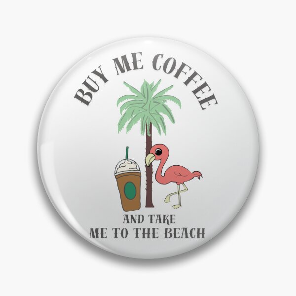 Item preview, Buy me coffee and take me to the beach designed and sold by TaraPen.