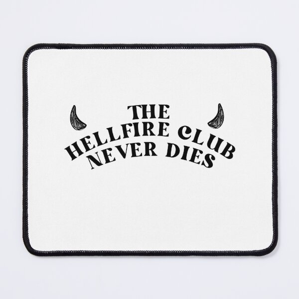 Item preview, Hellfire Club Never Dies designed and sold by IconicMess.