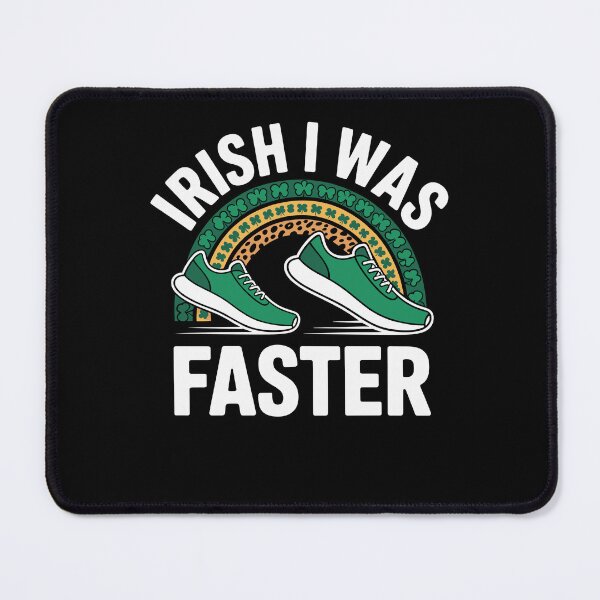 Item preview, Irish I Was Faster St Patricks Day Running Saint Pattys Day designed and sold by Dressed For  Duty.