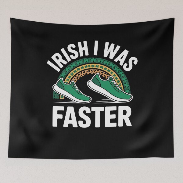 Item preview, Irish I Was Faster St Patricks Day Running Saint Pattys Day designed and sold by Dressed For  Duty.