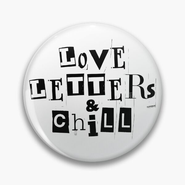 Item preview, Love Letters & Chill designed and sold by burymewithabook.