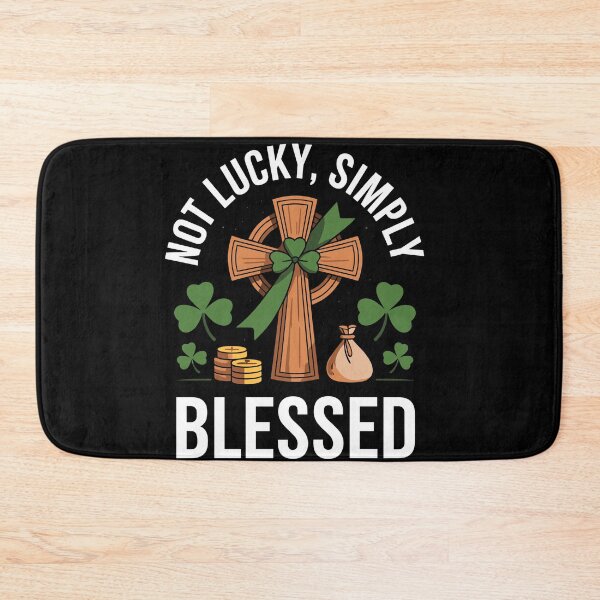 Item preview, Not Lucky Simply Blessed Religious Christian St Patricks Day designed and sold by Dressed For  Duty.