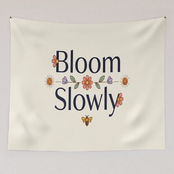 Item preview, Bloom Slowly Boho Floral Inspirational Quote designed and sold by Dakson Design - Fantasy Art.