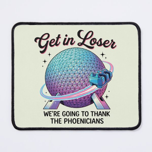 Item preview, Spaceship Earth Epcot Inspired Get in Loser Theme Park Thank The Phoenicians Matching Family Vacation designed and sold by Kovav.