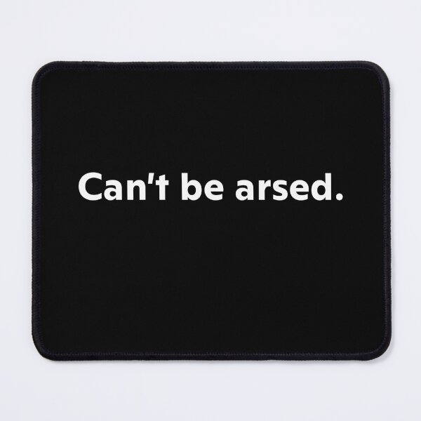 Item preview, Can't be arsed designed and sold by upliv.