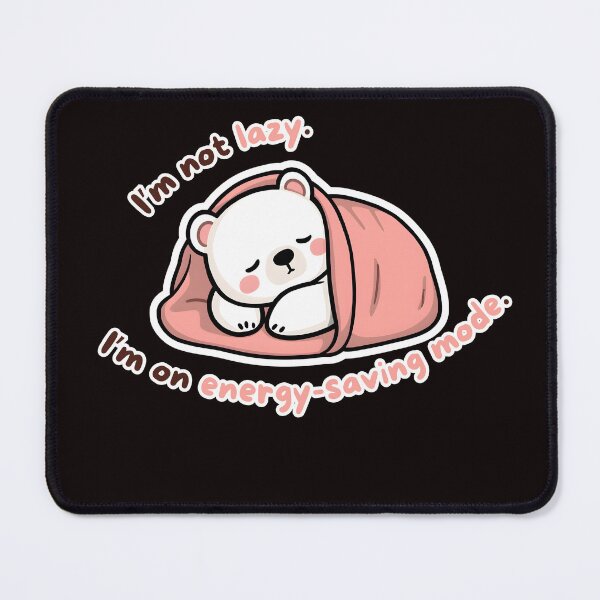 Item preview, Funny Quote : I’m not lazy. I’m on energy-saving mode. designed and sold by poppynasr.