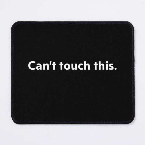Item preview, Can't touch this designed and sold by upliv.