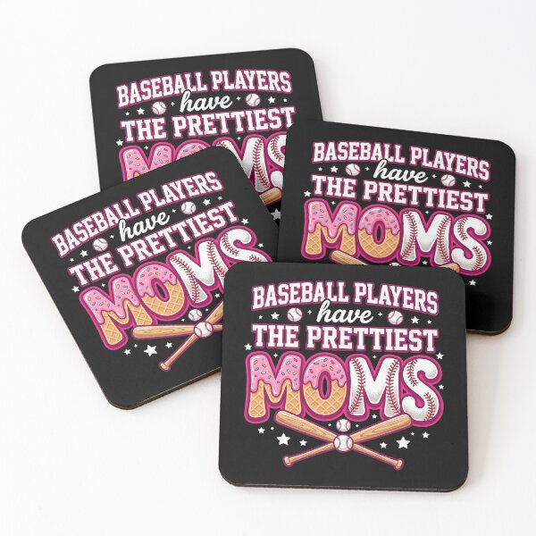 Item preview, Baseball Players Have The Prettiest Moms Mothers Day Sports designed and sold by OlakunleOloroz.