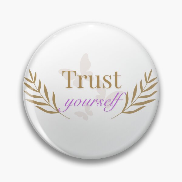 Artikelvorschau, Trust yourself entworfen und verkauft von ToKoLab.