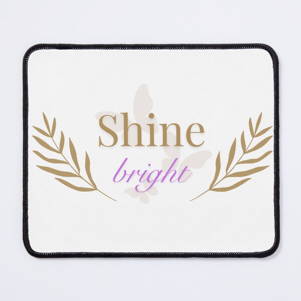 Item preview, Shine bright designed and sold by ToKoLab.