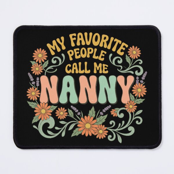 Item preview, My Favorite People Call Me Nanny Mothers Day designed and sold by OlakunleOloroz.