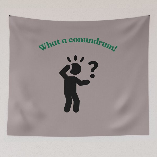 Item preview, What a conundrum! designed and sold by NJcreations22.