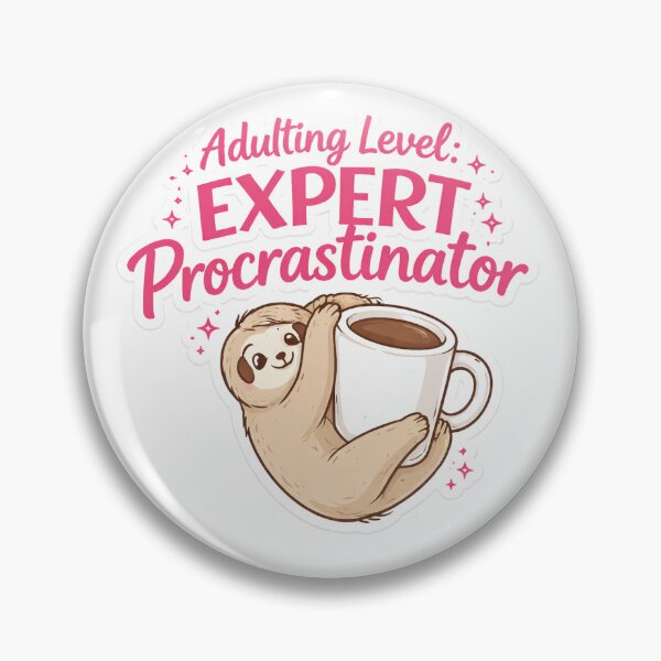 Item preview, Adulting Level: Expert Procrastinator Sloth Funny Quote Sticker designed and sold by SparkVault.