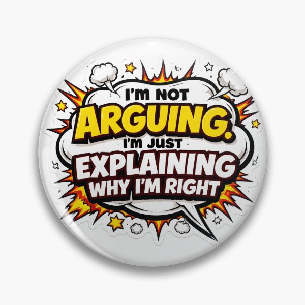 Item preview, I'm Not Arguing, I'm Just Explaining Why I'm Right – Funny Retro Comic Sticker designed and sold by SparkVault.