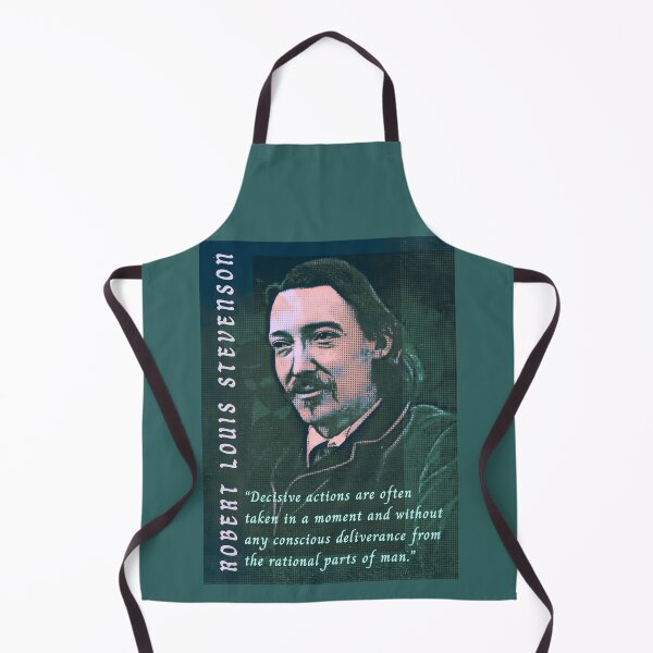 Item preview, Robert Louis Stevenson quote: “Decisive actions are often taken in a moment and without any conscious deliverance from the rational parts of man.” designed and sold by artbleed.