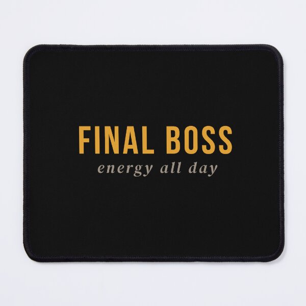 Item preview, Final Boss Energy All Day  designed and sold by builtwithheart.