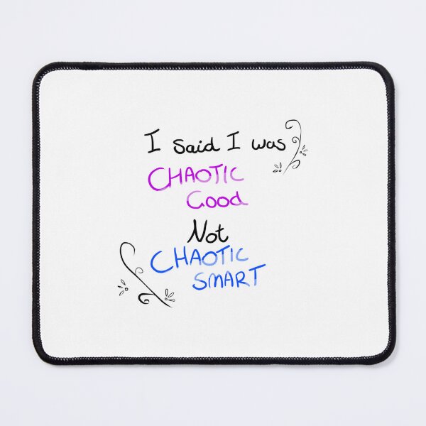 Item preview, Chaotic Good Not Chaotic Smart Meme Art designed and sold by twgzaoiu15.