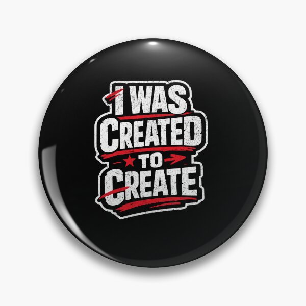 Item preview, I was created to create designed and sold by Pflugart.
