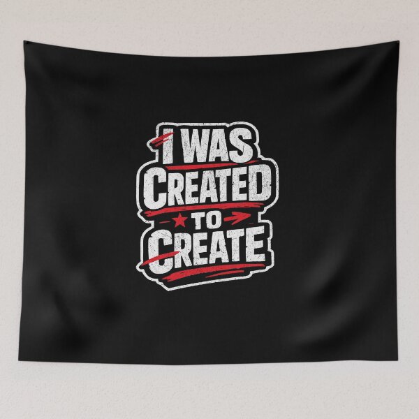 Item preview, I was created to create designed and sold by Pflugart.