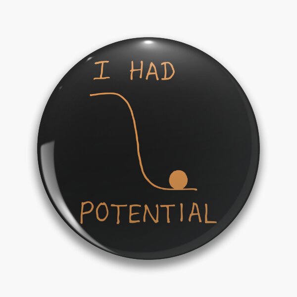 Item preview, I Had Potential Funny Physics Lover Potential Energy Humor (light version) designed and sold by KLArtzStore.