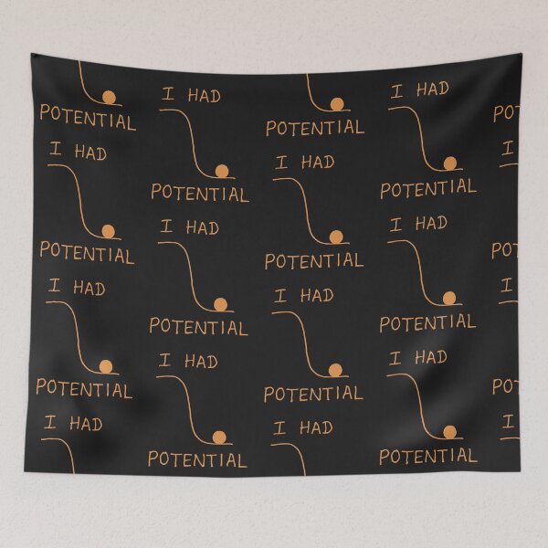 Item preview, I Had Potential Funny Physics Lover Potential Energy Humor (light version) designed and sold by KLArtzStore.