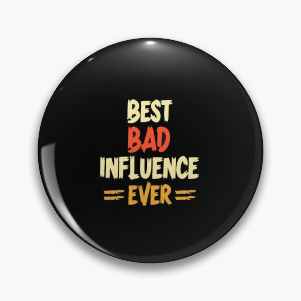 Item preview, Best Bad Influence Ever – Bold Distressed Typography Funny Retro Graphic Design designed and sold by Bright Nest Studio.