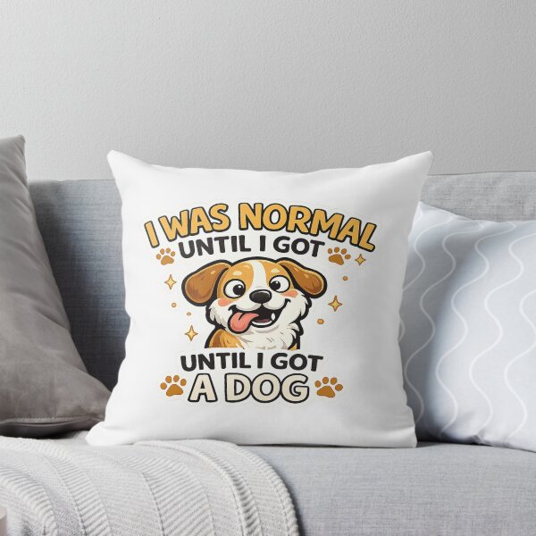 Item preview, I Was Normal Until I Got A Dog Funny Dog Person Design  designed and sold by StyleLap.